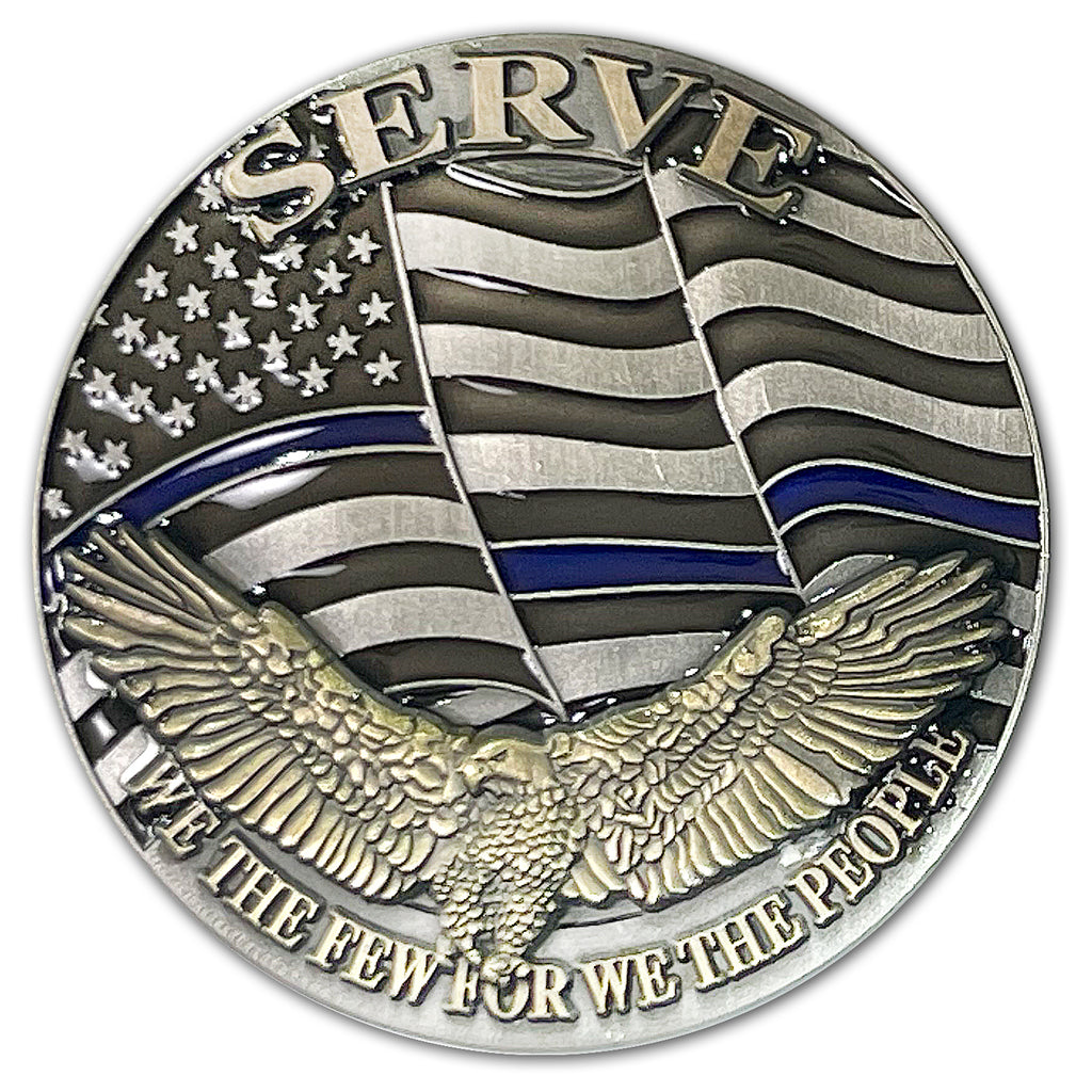 Protect and Serve We The Few For We The People Police Challenge Coin