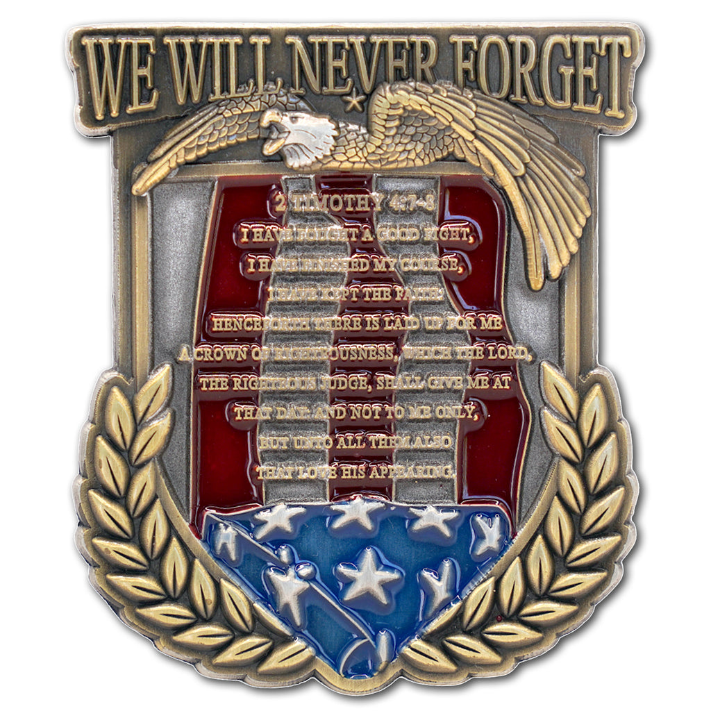 We Will Never Forget Memorial Timothy 4:7-8 Military Veteran Collectible Challenge Coin